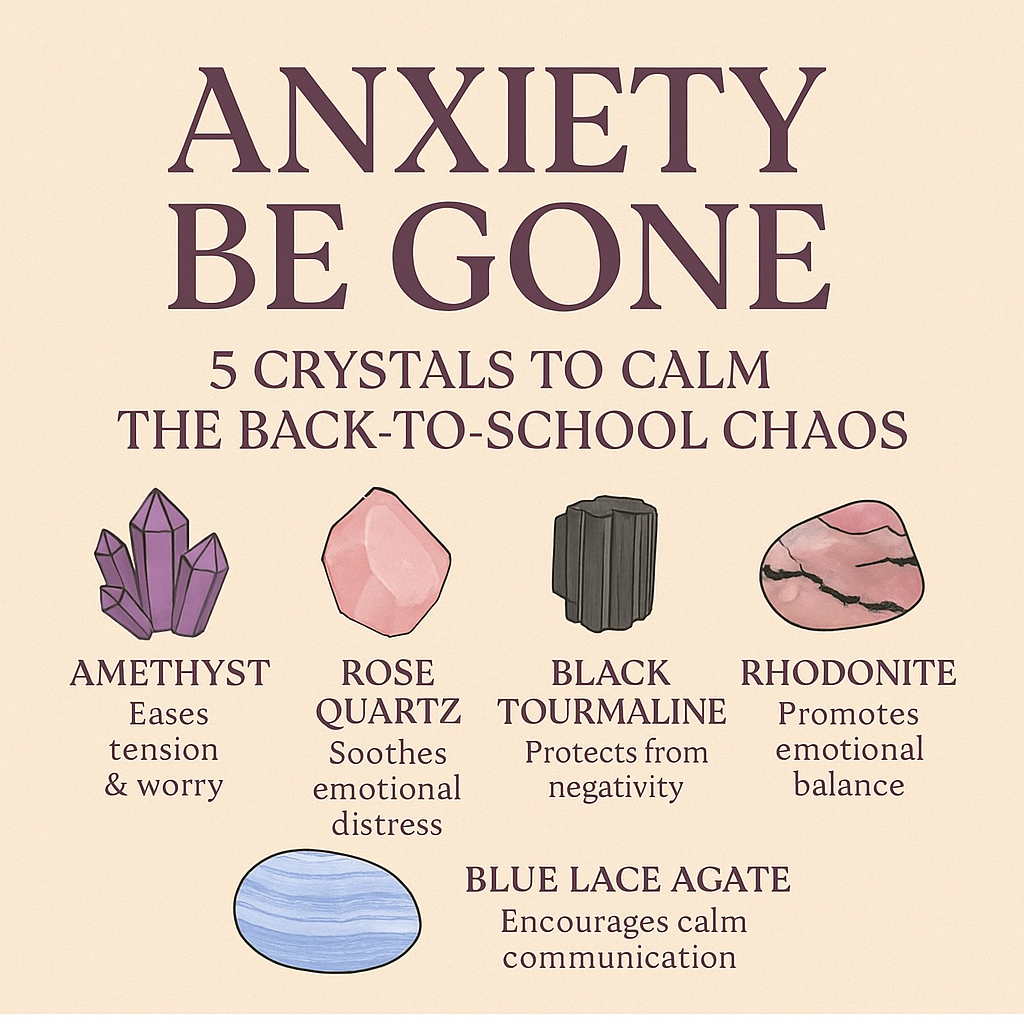 Anxiety Be Gone: 5 Crystals to Calm the Back-to-School Chaos