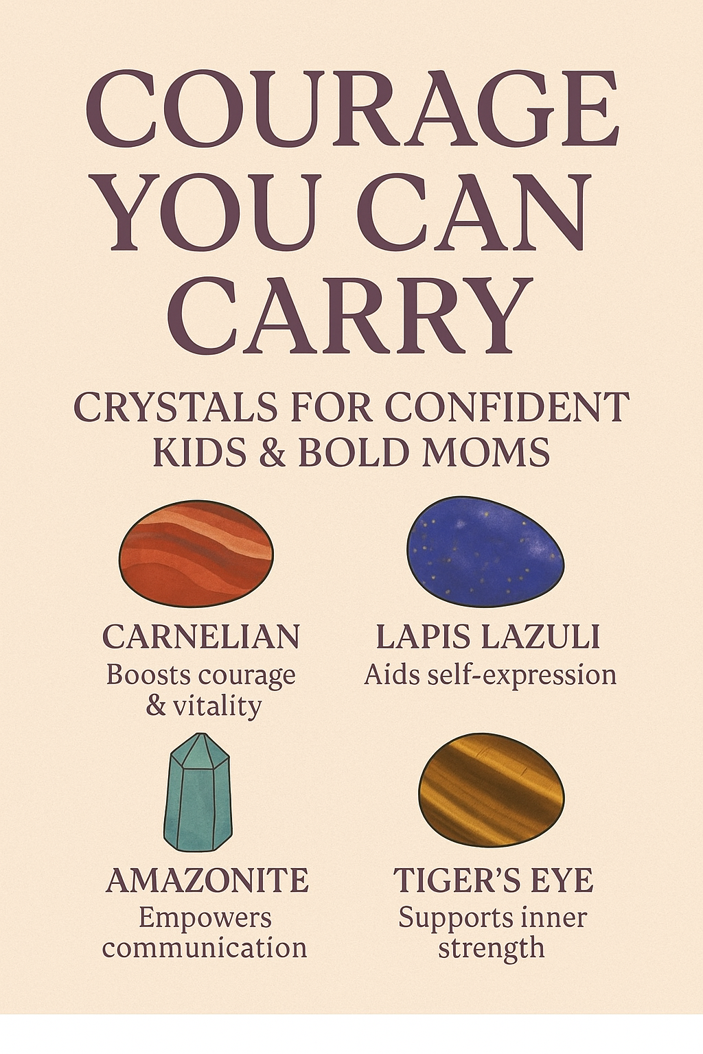 Courage You Can Carry: Crystals for Confident Kids & Bold Moms