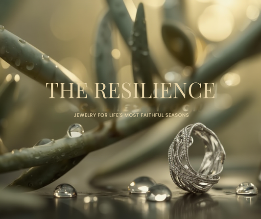 Introducing The Resilience Collection, Jewelry For Life’s Most Faithful Seasons